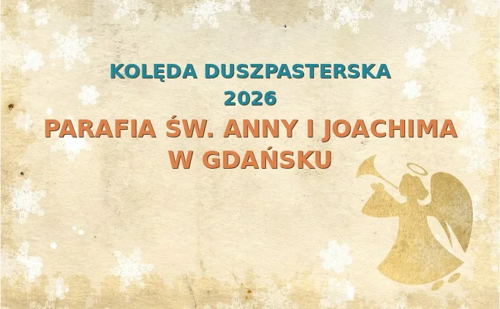 Parafia św. Anny i Joachima w Gdańsku – harmonogram kolęd (wizyt duszpasterskich) 2025/2026