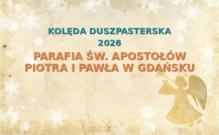 Parafia św. Apostołów Piotra i Pawła w Gdańsku – harmonogram kolęd (wizyt duszpasterskich) 2026/2025