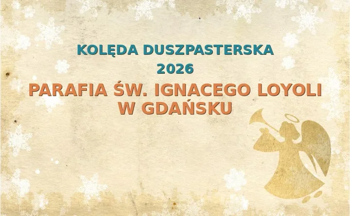 Parafia św. Ignacego Loyoli w Gdańsku – harmonogram kolęd (wizyt duszpasterskich) 2026/2025