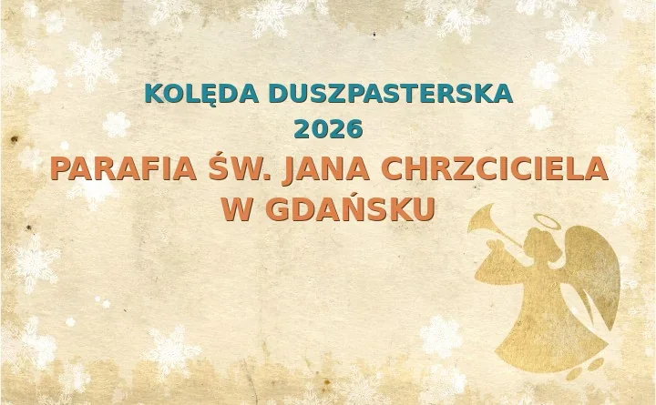 Parafia św. Jana Chrzciciela w Gdańsku – harmonogram kolęd (wizyt duszpasterskich)