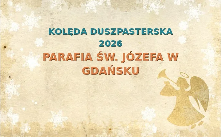 Parafia św. Józefa w Gdańsku – harmonogram kolęd (wizyt duszpasterskich) 2025/2026