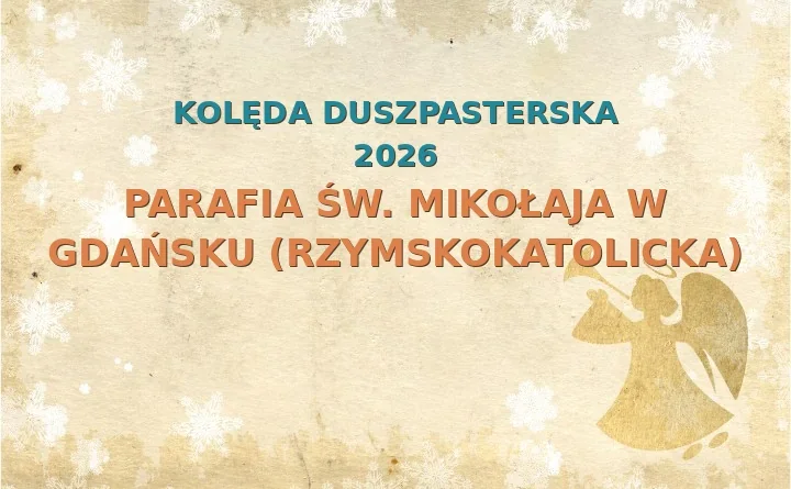 Parafia św. Mikołaja w Gdańsku (rzymskokatolicka) – harmonogram kolęd (wizyt duszpasterskich) 2025