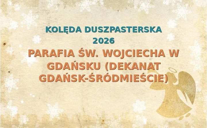 Parafia św. Wojciecha w Gdańsku (dekanat Gdańsk-Śródmieście) – harmonogram kolęd (wizyt duszpasterskich) 2026