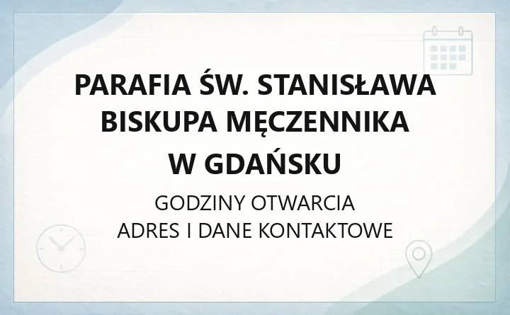 Parafia św. Stanisława Biskupa Męczennika w Gdańsku - kontakt, msze, sakramenty