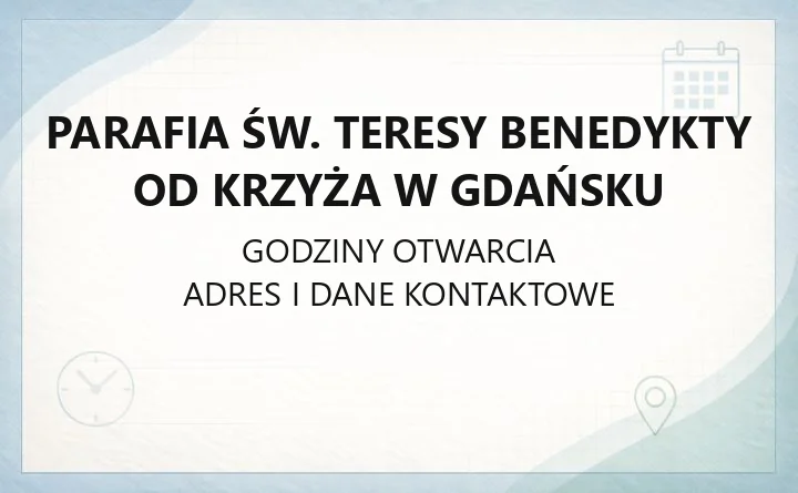 Parafia św. Teresy Benedykty od Krzyża w Gdańsku - kontakt, msze, sakramenty