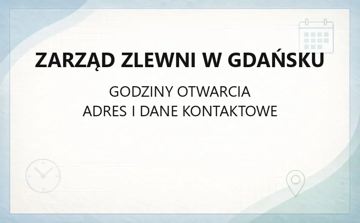 Zarząd Zlewni w Gdańsku - kontakt, zgłoszenia awarii, pozwolenia wodno-prawne