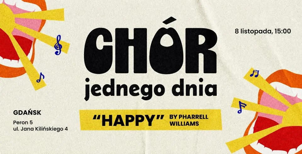 Grafika promocyjna wydarzenia Chór Jednego Dnia: Happy w Gdańsku