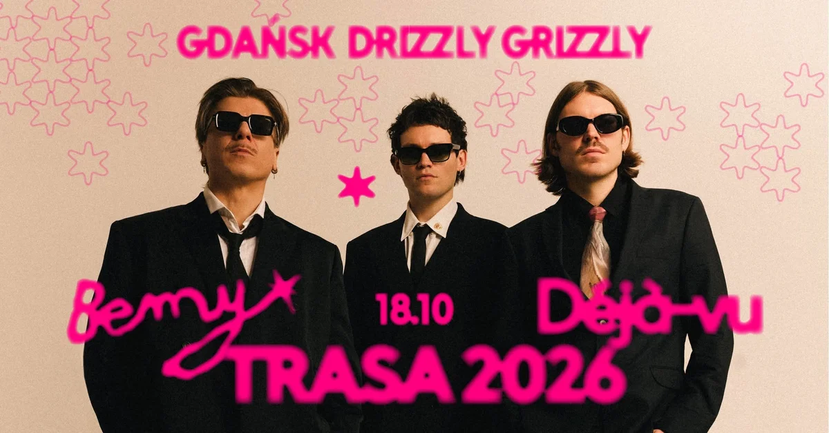 Grafika promocyjna wydarzenia GDAŃSK - BEMY - Déjà-vu TRASA 2026 koncert w Gdańsku