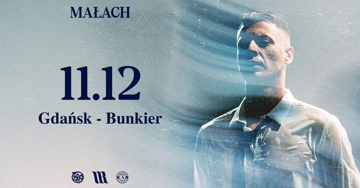 Grafika promocyjna wydarzenia MAŁACH Gdańsk – koncert na żywo