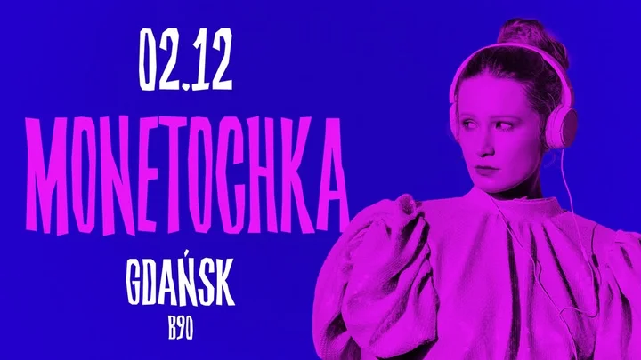 Grafika promocyjna wydarzenia Monetochka — FAIRYTALE TOUR w Gdańsku