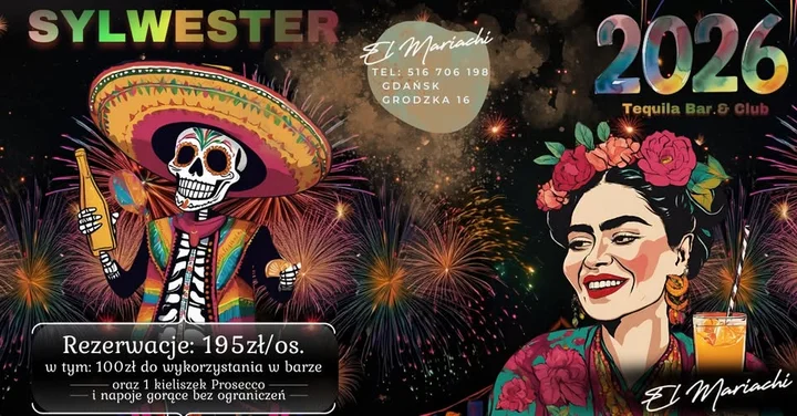 Grafika promocyjna wydarzenia SYLWESTER GDAŃSK — El Mariachi Tequila Bar & Club