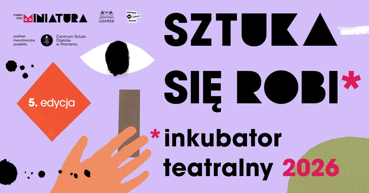 Grafika promocyjna wydarzenia SZTUKA SIĘ ROBI w Teatrze Miniatura