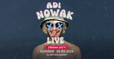 Grafika promocyjna wydarzenia ADI NOWAK · LIVE · Gdańsk — koncert premierowy w Klubie Parlament