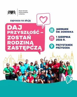 Grafika promocyjna wydarzenia Daj przyszłość – zostań rodziną zastępczą