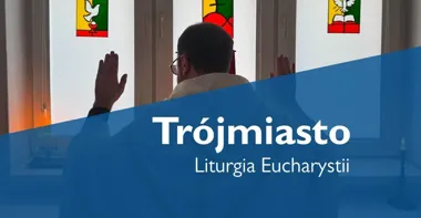 Grafika promocyjna wydarzenia Gdańsk | Liturgia Eucharystii w Wrzeszczu