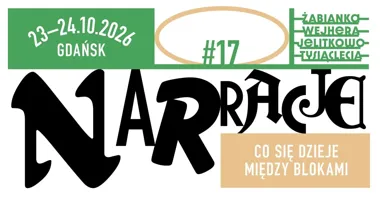 Grafika promocyjna wydarzenia NARRACJE #17: Co się dzieje między blokami
