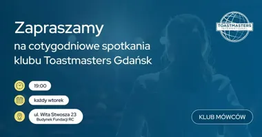Grafika promocyjna wydarzenia Toastmasters Gdańsk zaprasza na spotkanie z wystąpieniami publicznymi i ewaluacją