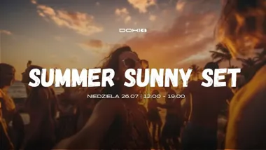 Grafika promocyjna wydarzenia SUMMER SUNNY SET: letnie sety DJ-skie