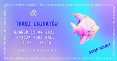 Grafika promocyjna wydarzenia Targi Unikatów w Gdańsku – rękodzieło, design i wyjątkowe marki 19 kwietnia 2026