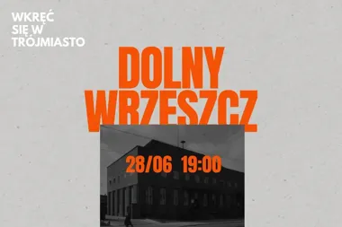 Grafika promocyjna wydarzenia Zwiedzaj Gdańsk: Wrzeszcz Dolny – wieczorny spacer po dawnych śladach dzielnicy