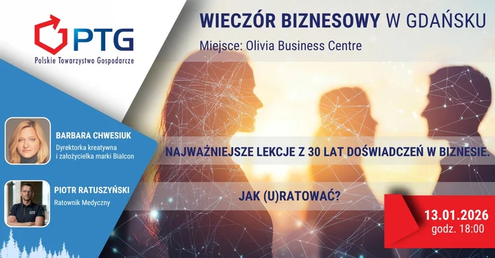 Grafika promocyjna wydarzenia Wieczór Biznesowy PTG Gdańsk — prelekcje o doświadczeniu i pierwszej pomocy
