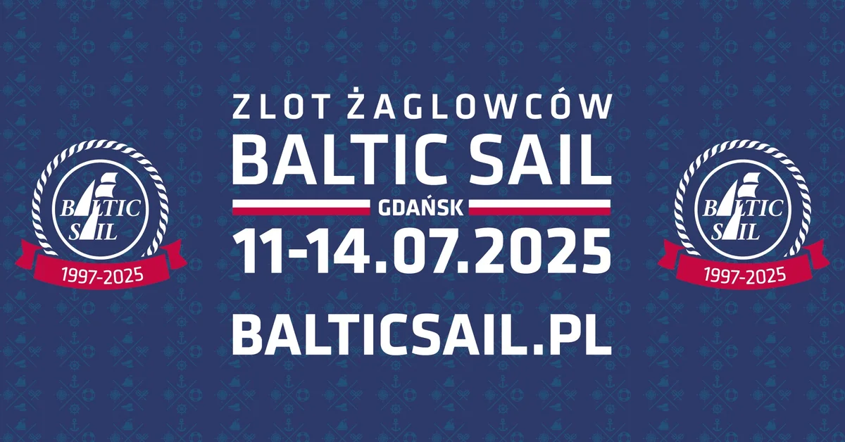 Grafika promocyjna wydarzenia Żeglarskie wydarzenie Baltic Sail w Gdańsku 2025