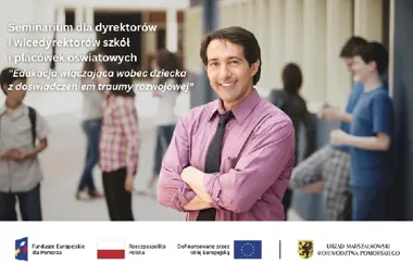 Jak szkoła rozpozna i wesprze dziecko po traumie - seminarium dla dyrektorów