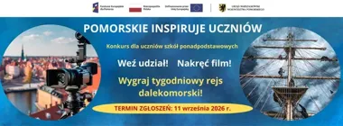 Pomorskie na filmowo - uczniowie mogą powalczyć o rejs dalekomorski