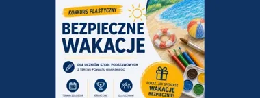 Wakacyjny konkurs dla uczniów. Stawiają na bezpieczeństwo i pomysły