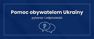 Nowe zasady pobytu obywateli Ukrainy – pytania i odpowiedzi